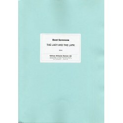 Bent Srensen: The Lady And The Lark (Score)