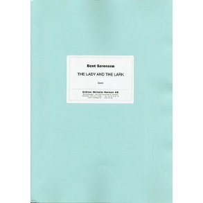 Bent Srensen: The Lady And The Lark (Score)