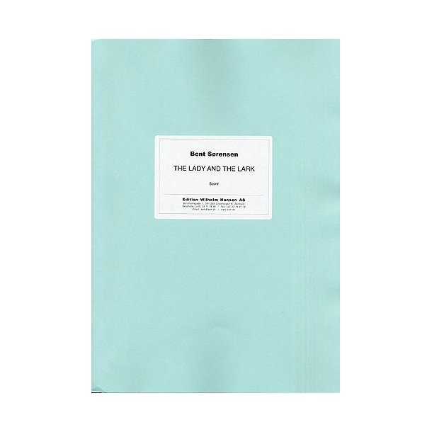 Bent Srensen: The Lady And The Lark (Score)