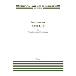 Bent Lorentzen: Spirals for Trombone and Electronica (Score)
