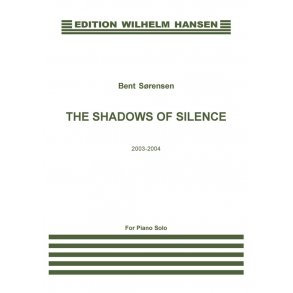 Bent Srensen: Shadows Of Silence (Piano)