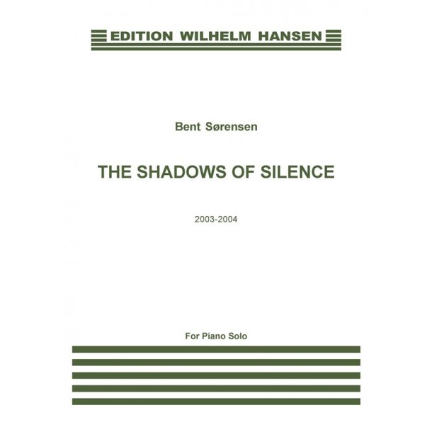 Bent Srensen: Shadows Of Silence (Piano)