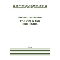 Pelle Gudmundsen-Holmgreen: For Violin And Orchestra