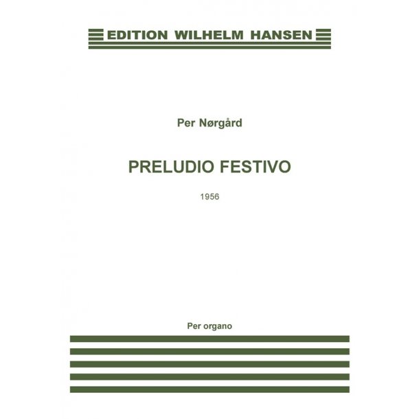 Per Nrgrd: Preludio Festivo (For organ)