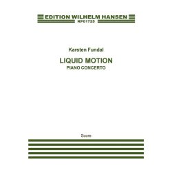 Karsten Fundal: Liquid Motion, Piano Concerto (Score)