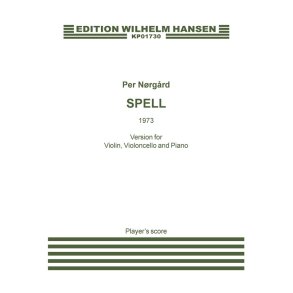 Per Nørgård: Spell (Violin, Cello and Piano)