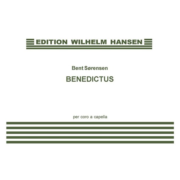 Bent S&oslash;rensen: Benedictus SSATB