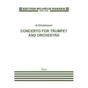 Ib Glindemann: Concerto For Trumpet (score)