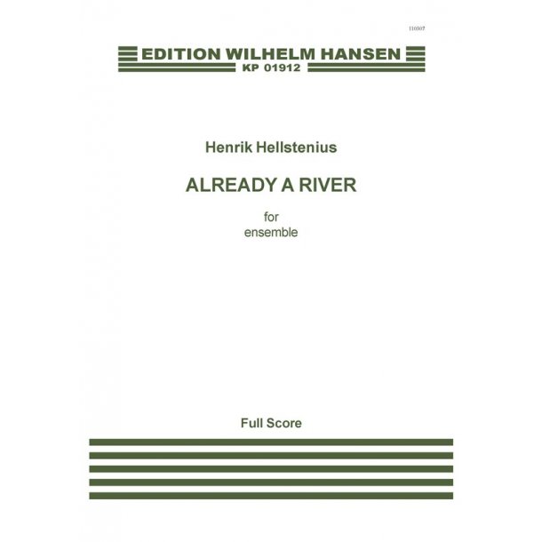 Henrik Hellstenius: Already A River (Score)