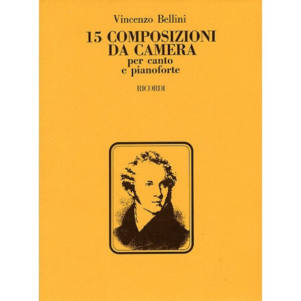 Vincenzo Bellini: 15 Composizioni Da Camera