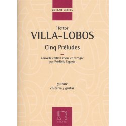 Heitor Villa-Lobos: Cinq Preludes (Guitar)
