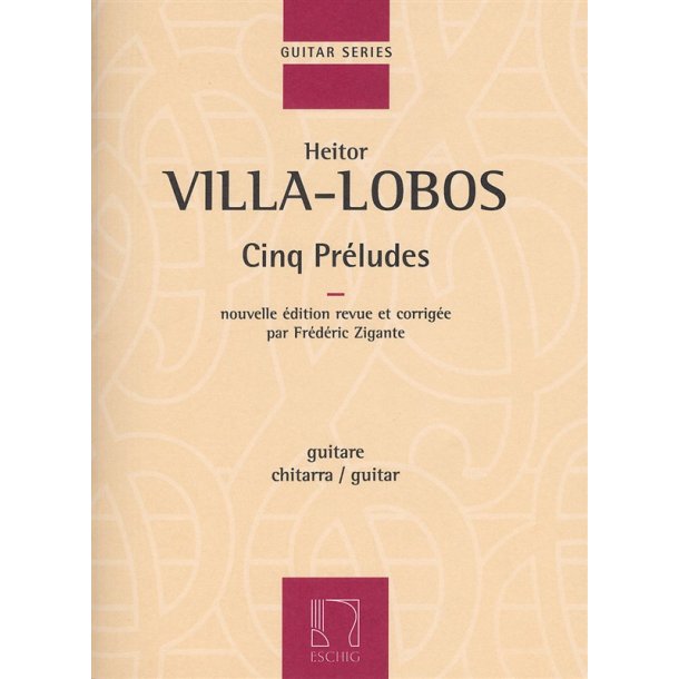 Heitor Villa-Lobos: Cinq Preludes (Guitar)