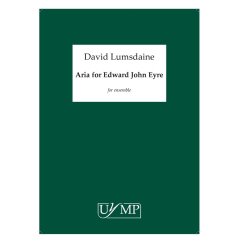 David Lumsdaine: Aria for Edward John Eyre