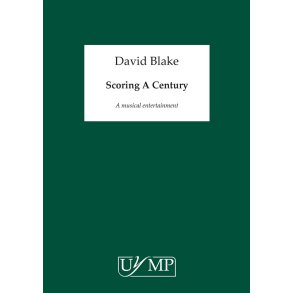 David Blake: Scoring A Century (Full Score)