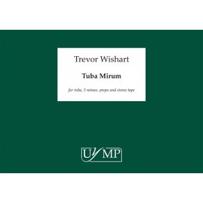 Trevor Wishart: Tuba Mirum