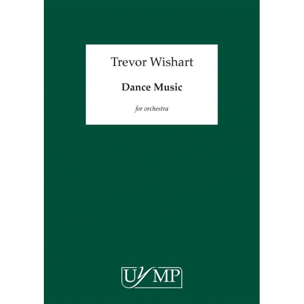 Trevor Wishart: Dance Music