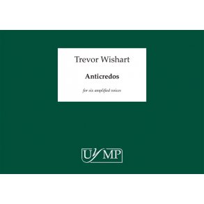 Trevor Wishart: Anticredos (Study Score/CD)