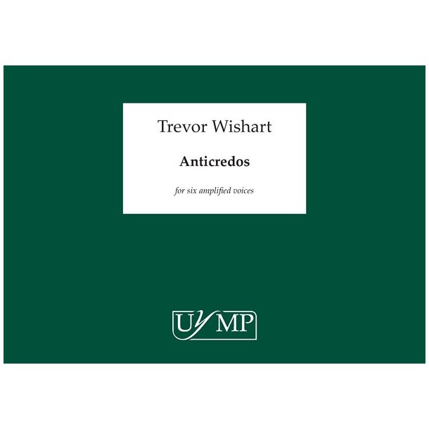 Trevor Wishart: Anticredos (Study Score/CD)