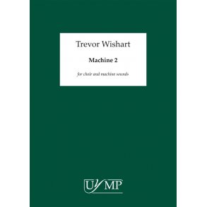 Trevor Wishart: Machine 2