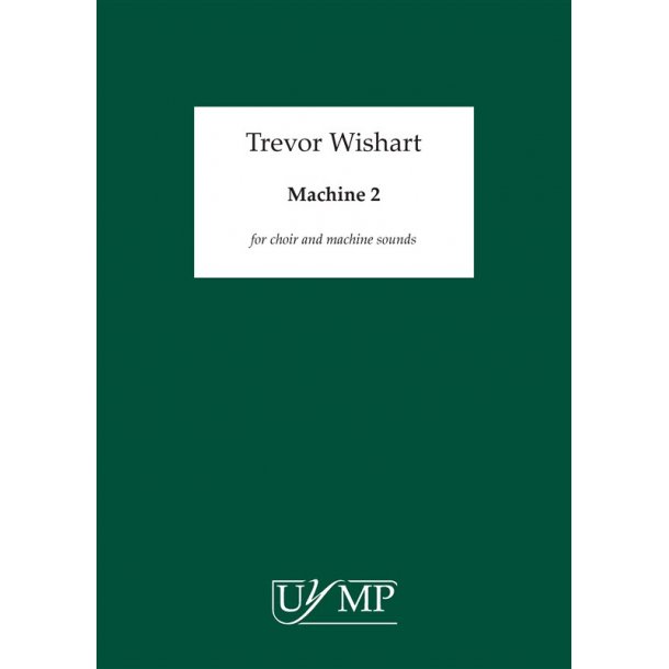 Trevor Wishart: Machine 2