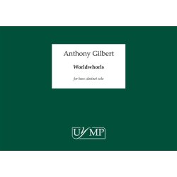 Anthony Gilbert: Worldwhorls (Solo Bass Clarinet)