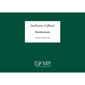 Anthony Gilbert: Worldwhorls (Solo Bass Clarinet)