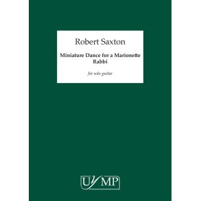 Robert Saxton: Miniature Dance For A Marionette Rabbi