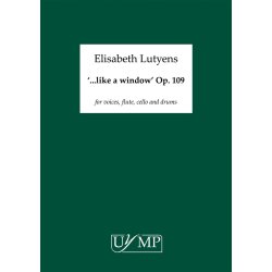 Elisabeth Lutyens: Like A Window Op.109