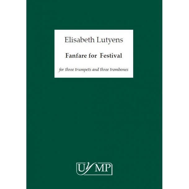 Elisabeth Lutyens: Fanfare For A Festival (Parts)