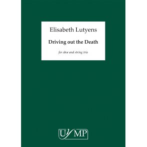 Elisabeth Lutyens: Driving Out The Death Op.81 (Score)