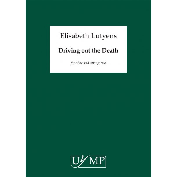Elisabeth Lutyens: Driving Out The Death Op.81 (Score)
