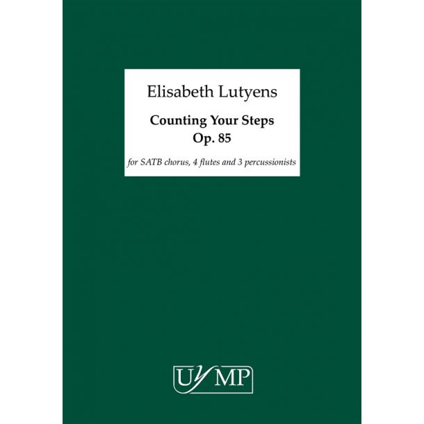Elisabeth Lutyens: Counting Your Steps Op.85