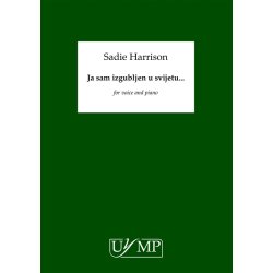Sadie Harrison: Ja Sam Izgubljen U Svijetu... (Ich Bin Der Welt Adhanden Gekommen)