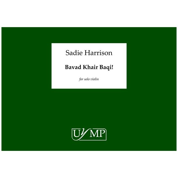 Sadie Harrison: Bavad Khair Baqi!