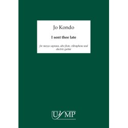 Jo Kondo: I Sent Thee Late