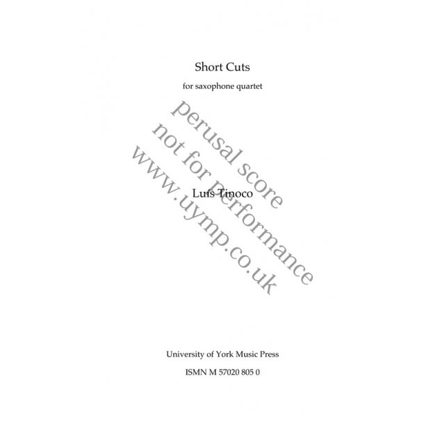 Lu&iacute;s Tinoco: Short Cuts (For Saxophone Quartet)