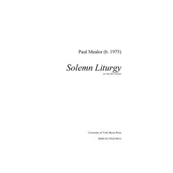 Paul Mealor: Solemn Liturgy