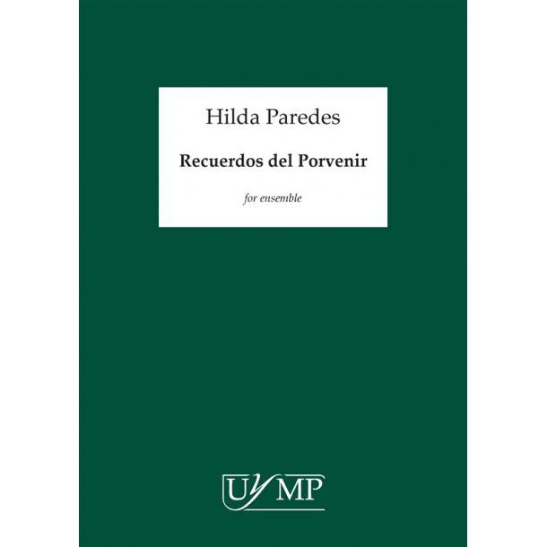 Hilda Paredes: Recuerdos del Porvenir (Score)