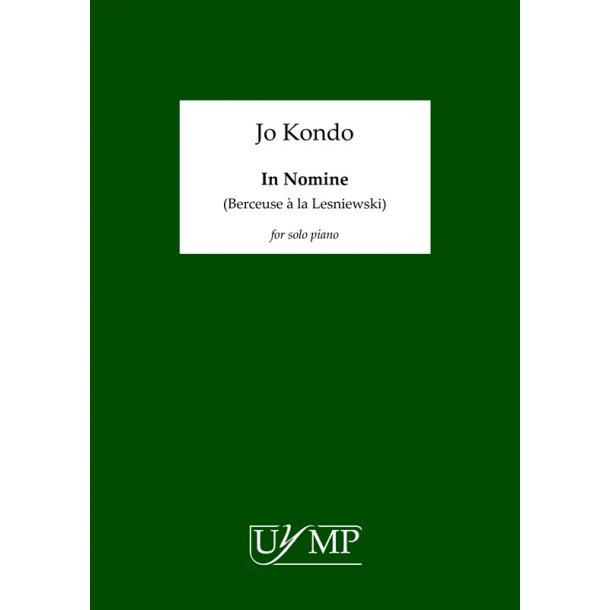Jo Kondo: In Nomine (Berceuse &agrave; la Lesniewski)