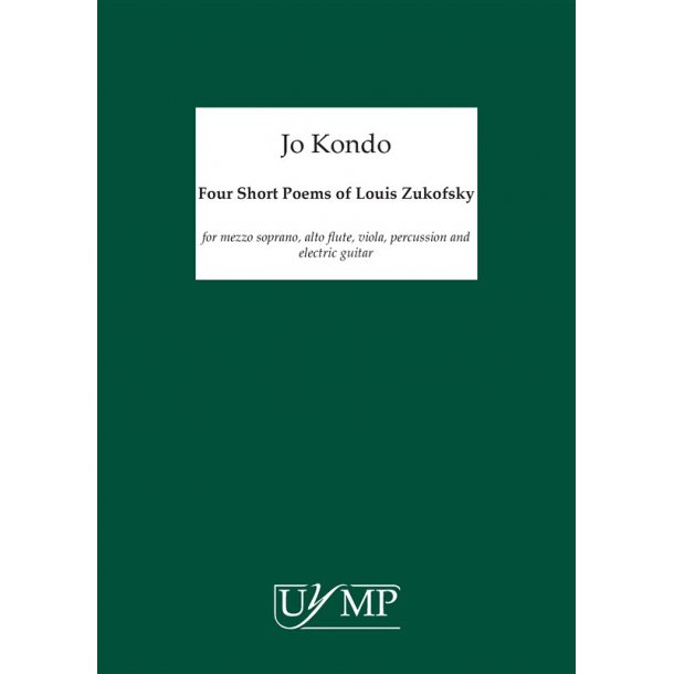 Jo Kondo: Four Short Poems Of Louis Zukofsky
