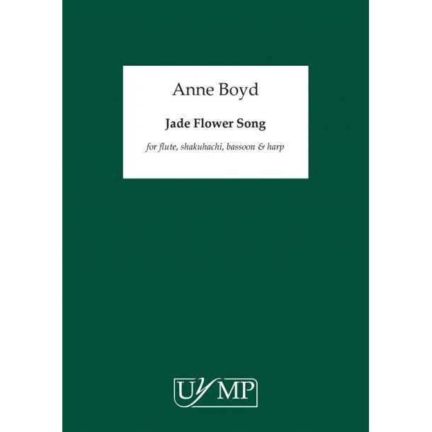 Anne Boyd: Jade Flower Song