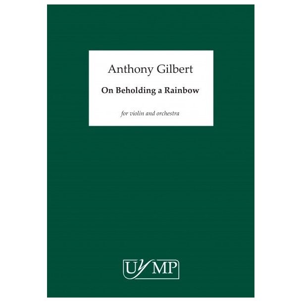 Anthony Gilbert: On Beholding a Rainbow