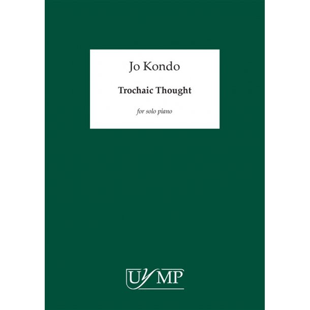 Jo Kondo: Trochaic Thought