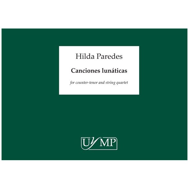 Hilda Paredes: Canciones Lunaticas (Score)
