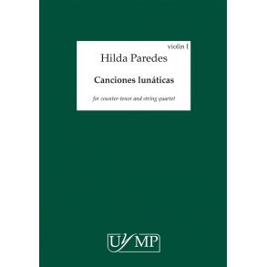 Hilda Paredes: Canciones Lunaticas (Parts)