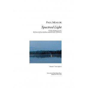 Paul Mealor: Spectred Light