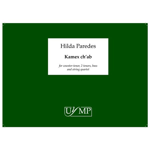 Hilda Paredes: Kamex ch'ab (Score)