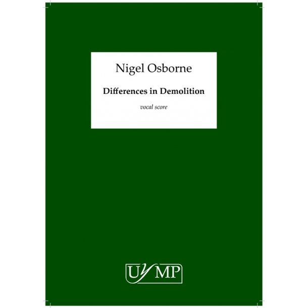 Nigel Osborne: Differences In Demolition (A Sevdah Opera) - Vocal Score
