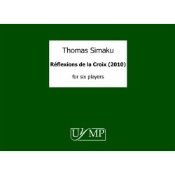 Thomas Simaku: Reflexions de la Croix for six players - 2010 version (Score)