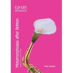 Philip Venables: Four Metamorphoses After Britten (Saxophone)